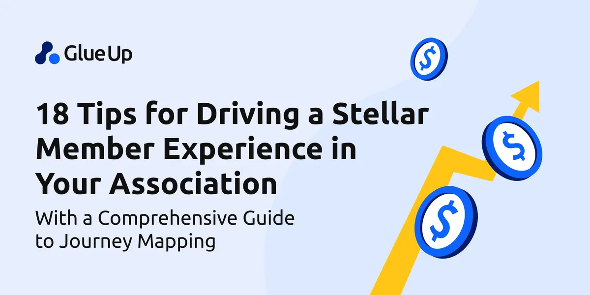 18 Tips for Driving a Stellar Member Experience in Your Association [With a Comprehensive Guide to Journey Mapping]