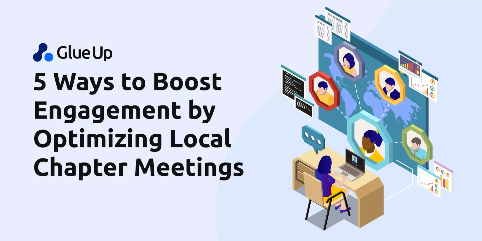 5 Ways to Boost Engagement by Optimizing Local Chapter Meetings