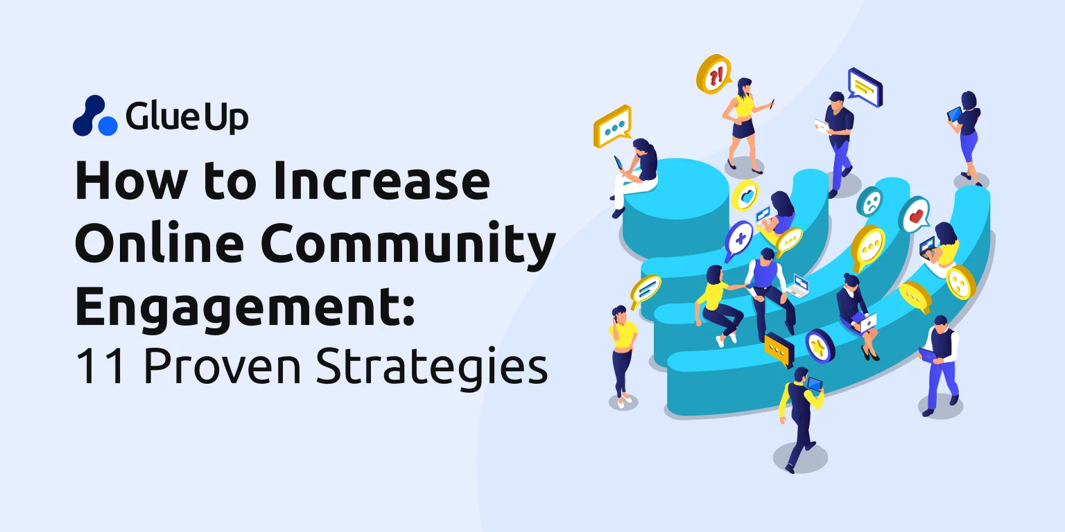 How to Increase Online Community Engagement: 11 Proven Strategies