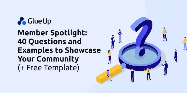 Member Spotlight: 40 Questions and Examples to Showcase Your Community (+ Free Template)