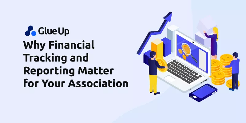 Why_Financial_Tracking_and_Reporting_Matter_for_Your_Association