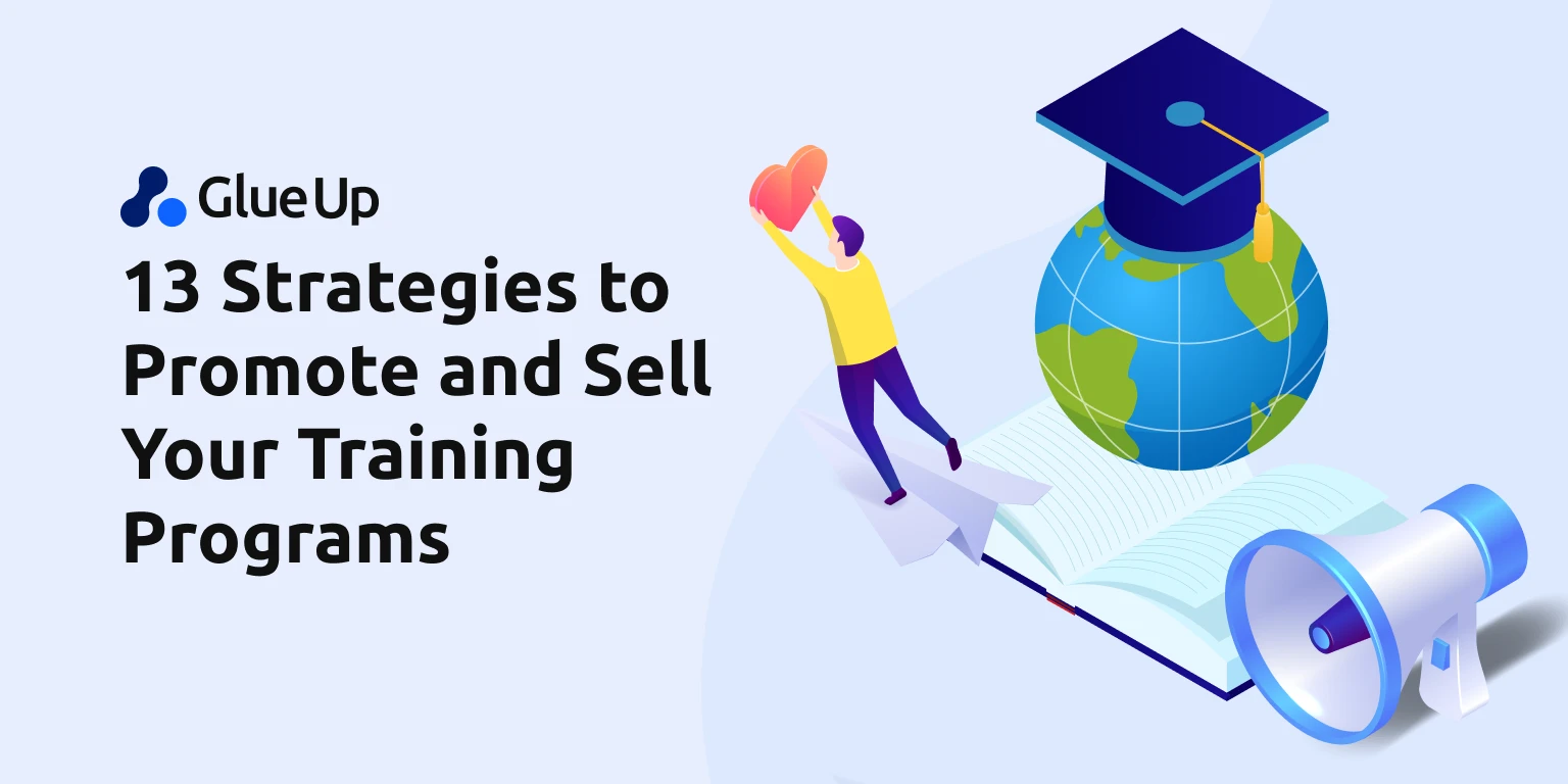 13 Strategies to Promote and Sell Your Training Programs