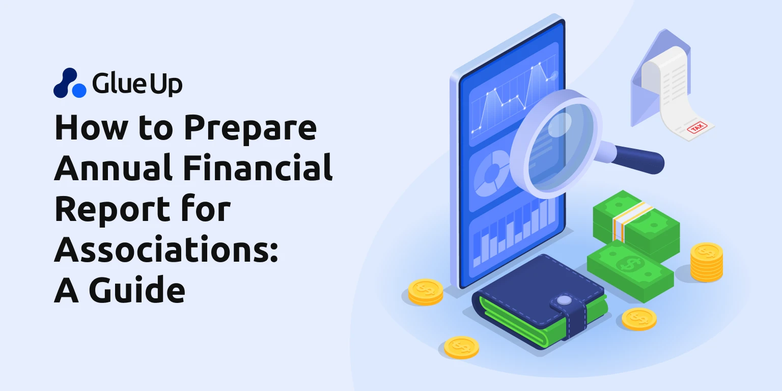 How to Prepare Annual Financial Report for Associations: A Guide