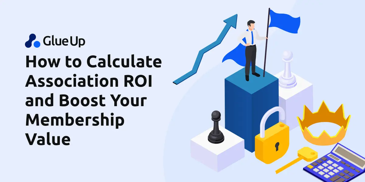 How to Calculate Association ROI and Boost Your Membership Value