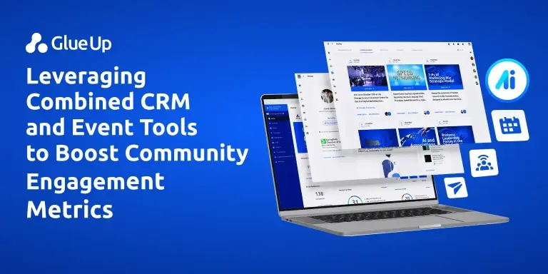 Leveraging Combined CRM and Event Tools to Boost Community Engagement Metrics