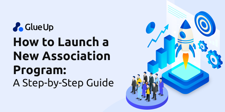 how_to_launch_a_new_association_program_a_step_by_step_guide