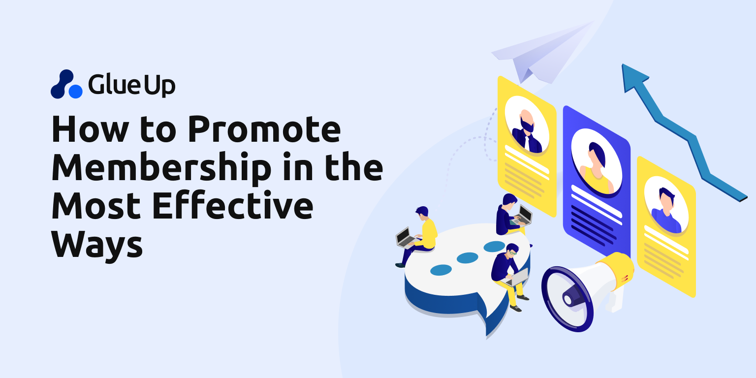 How to Promote Membership in the Most Effective Ways