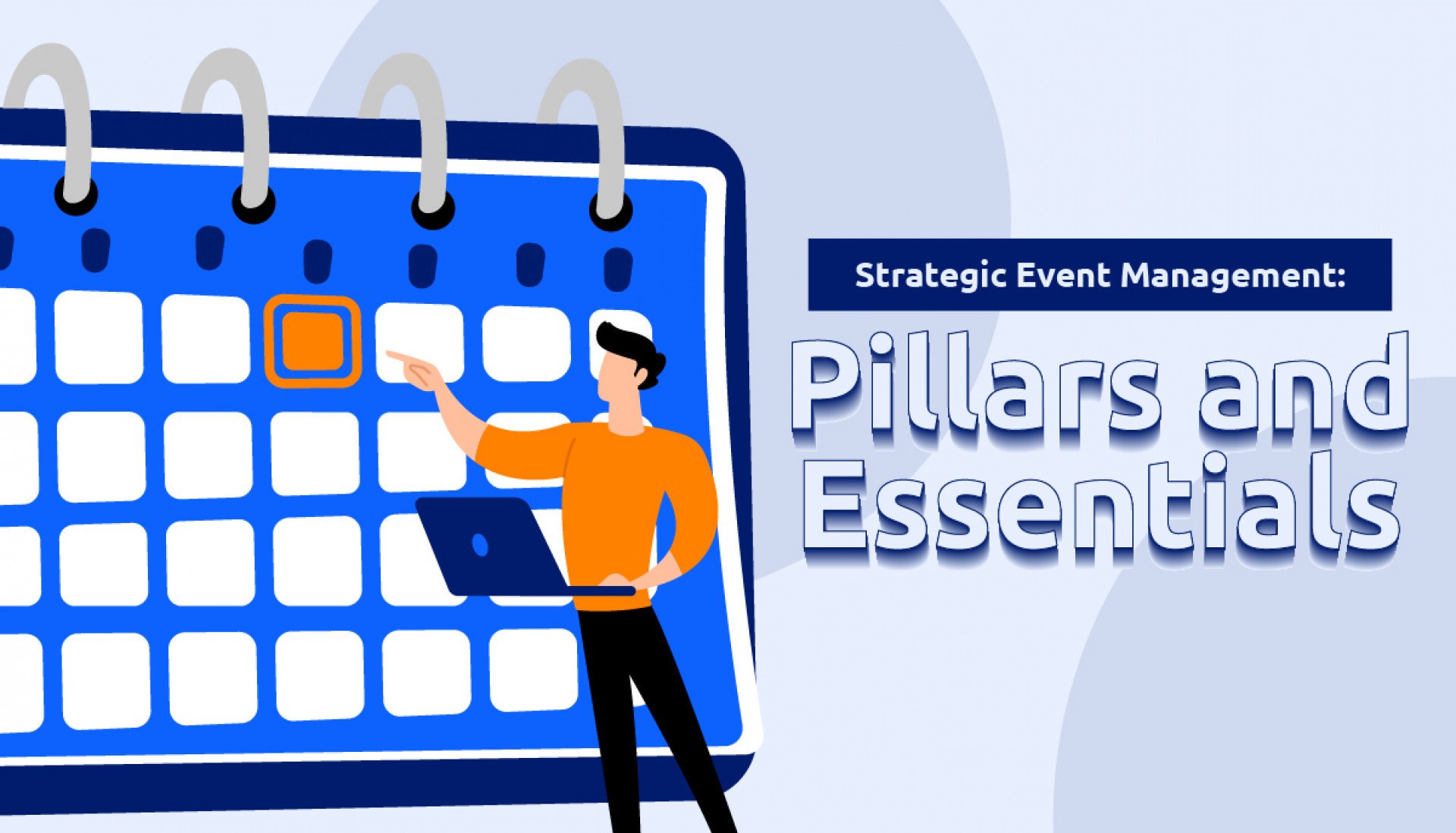 Strategic Event Management: Pillars and Essentials