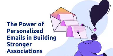 The Power of Personalized Emails in Building Stronger Associations