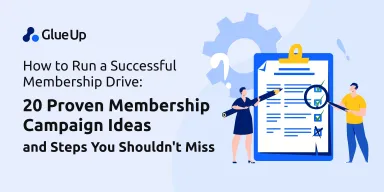 How to Run a Successful Membership Drive: 20 Proven Membership Campaign Ideas and 4 Steps You Shouldn’t Miss