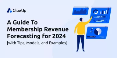 A Guide To Membership Revenue Forecasting for 2024 [with Tips, Models, and Examples]