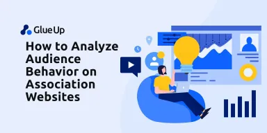 How to Analyze Audience Behavior on Association Websites