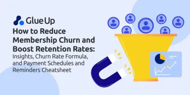 How to Reduce Membership Churn and Boost Retention Rates