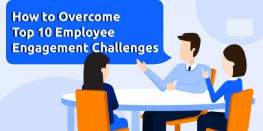 How to Overcome Top 10 Employee Engagement Challenges