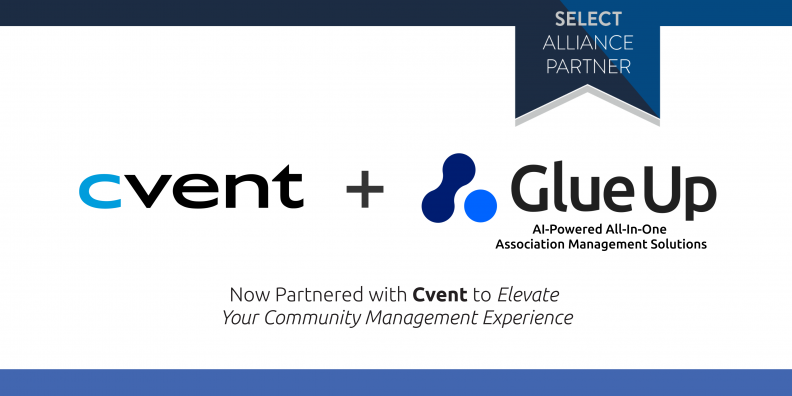 Glue Up Announces Strategic Partnership with Cvent to Revolutionize Community Engagement • Glue Up